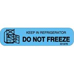 Label "Keep in Refrigerator Do Not Freeze"