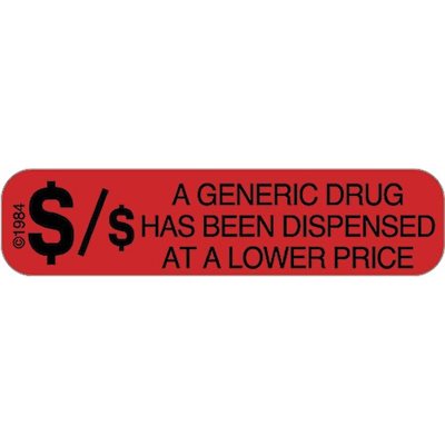 Label "A Generic Drug has been Dispensed at Lower $"