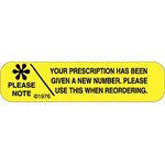 Label "Your Prescription has been Given New Number"