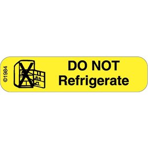 Label "Do NOT Refrigerate"