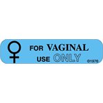 Label "For Vaginal Use Only"