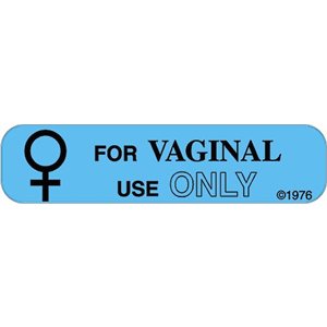 Label "For Vaginal Use Only"