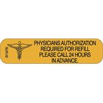Label "Physicians Authorization Required for Refill"