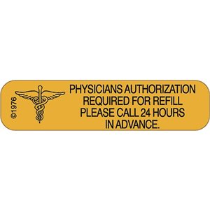 Label "Physicians Authorization Required for Refill"