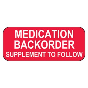 Label: MEDICATION BACKORDER SUPPLEMENT TO FOLLOW
