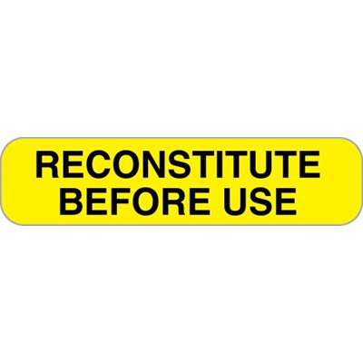 Label "Reconstitute Before Use"