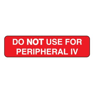 Label: Do Not Use For Peripheral IV