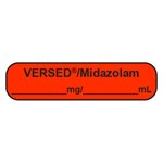 Label "Versed / Midazolam __mg / ___mL"