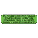 Label: Call Your Doctor Immediately If You Have Mental / Mood Changes...