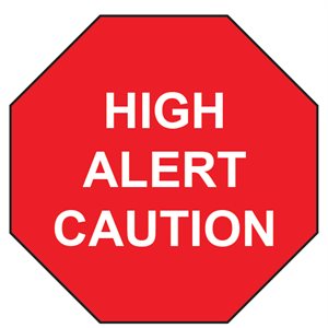 Label: High Alert Caution