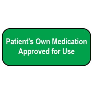 Label "Patient's Own Medication..." White / Green