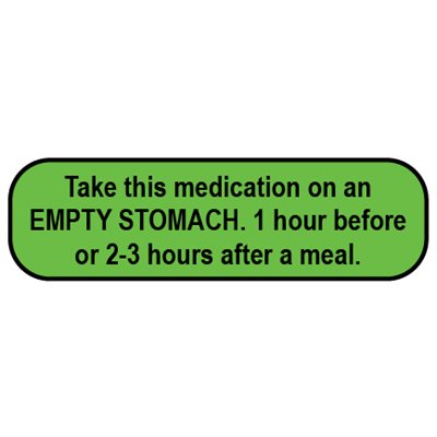 Label: Take this medication on an EMPTY STOMACH...