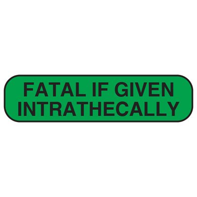Label: Fatal if Given Intrathecally