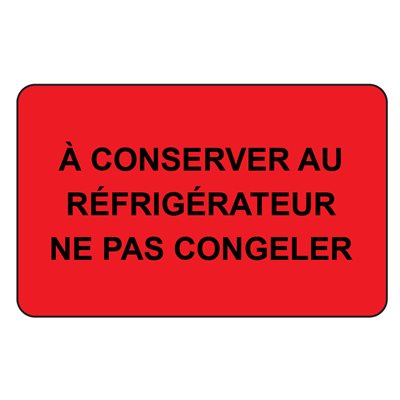 Label: A conserver au refrigerateur...