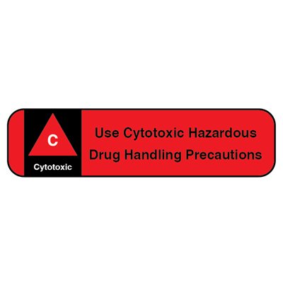 Label: Use Cytotoxic Hazardous Drug Handling Precautions
