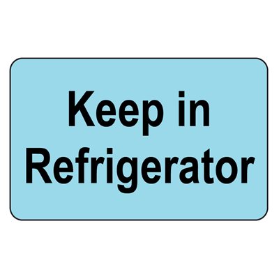 LABEL: Keep in refrigerator