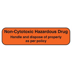 Label: Non-Cytotoxic Hazardous Drug...