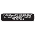 Label: Please Allow a Minimum of 24 Hours