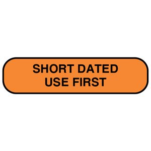Label: "SHORT DATED USE FIRST"