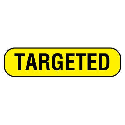 Label: "TARGETED"
