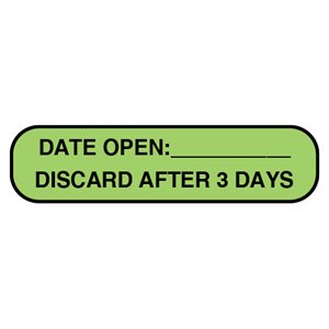 Label: Date Open ___ Discard After 3 Days