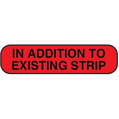 Label: "IN ADDITION TO EXISTING STRIP" 