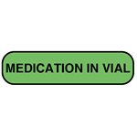Label: "MEDICATION IN VIAL"
