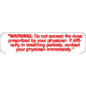 Label "Warning Do Not Exceed Dose"